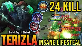 24 Kills!! Terizla Best Build Offlane (INSANE LIFESTEAL) - Build Top 1 Global Terizla ~ MLBB