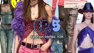 Fashion trends Runway - Y2K (Episode 5) Style inspo