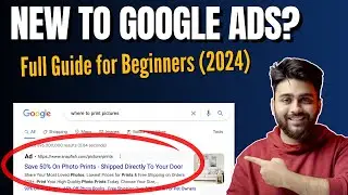 Easily Use Google Ads in 2024 - Beginners Tutorial