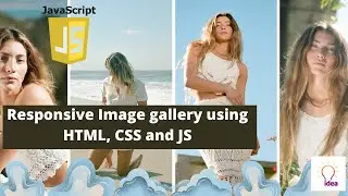 Responsive Image gallery using HTML, CSS and JS | JavaScript Projects