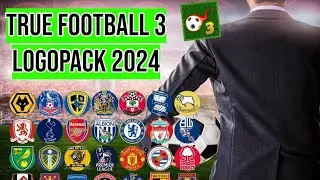 TRUE FOOTBALL 3- LOGOPACK 2024 + LEAGUE NAMES DOWNLOAD