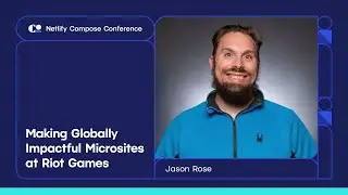 Making Globally Impactful Microsites at Riot Games ft. Jason Rose