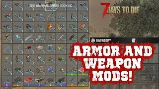 7 Days to Die Alpha 17. We can mod armor now! Checking out Schematics and Mods for guns and armor