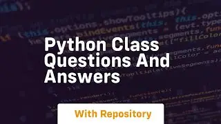 python class questions and answers