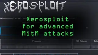 How Hackers Use Xerosploit for Advanced MiTM Attacks