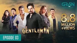 Gentleman Episode 3 | Humayun Saeed, Yumna Zaidi, Digitally Powered By Mezan, Master Paints & Hemani