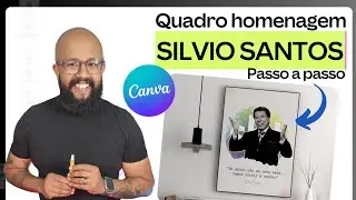 PASSO A PASSO completo Homenagem ao Silvio Santos + Template Canva Grátis!