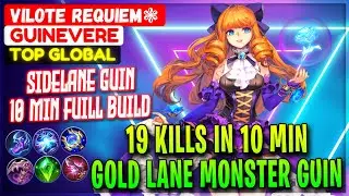 19 Kills in 10 Min, Gold Lane Monster Guin [ Top Global Guinevere ] Vilote Requiem❃ - Mobile Legends