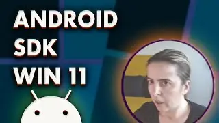 Install Android Sdk on Windows 11