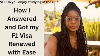 My Latest US F1 Student Visa Interview Renewal Experience 2023