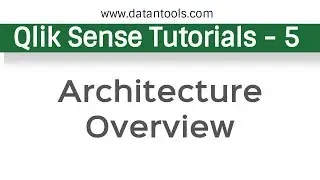 Qlik Sense Tutorials - QlikSense Architecture Overview