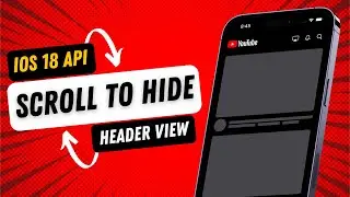 SwiftUI Scroll To Hide Header View - iOS 18