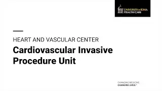 Cardiovascular Invasive Procedure Unit Tour