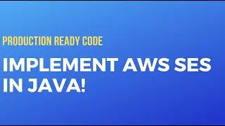 How to Send Email using Amazon Simple Email Service | Java Code