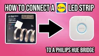 How to Connect a LIDL Smart LED Light Strip (LivarnoLux) to a Philips Hue Bridge