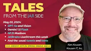 GPT-4o and Vision, Gemini 1.5 Flash, NFJS Madison, JetBrains LiveStream, and more