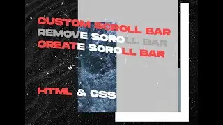 Custom Scroll Bar or Remove Scroll Bar from Website by using HTML and CSS || HTML & CSS