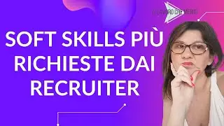 Soft Skills più richieste dai Recruiter