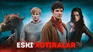 AFSUNGAR MERLIN | ESKI XOTIRALAR | AFSUNGAR MERLIN SERIALI OʻZBEK TILIDA