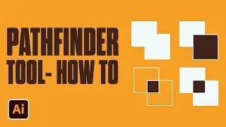 How To Use Pathfinder Tool In Adobe Illustrator [2021 Tutorial]