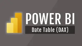 Power BI Course #25: Create a Date Table (DAX)