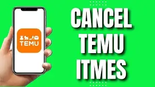 How To Cancel Temu Items (NEW 2023)