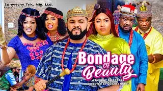 BONDAGE OF BEAUTY 1 - Ugezu J. Ugezu, Queeenth Hilbert, Stephen Odimgbe 2023 Latest Nollywood Movie