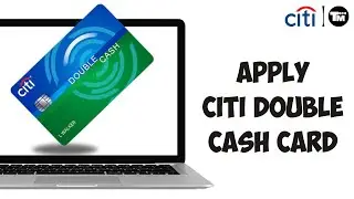 How To Apply For Citi Double Cash Card
