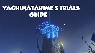 GUIDE Release All the Flames of the High Gate Part 2/3 - Yachimatahime Trials