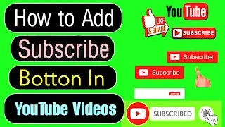 How To Add Subscribe Botton In Video | Youtube video me subscribe button kaise lagaye kinemaster