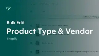 Bulk Edit Shopify Product Type & Vendor in Vela