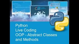 Python - Abstract Classes and Abstract Methods - Live Coding