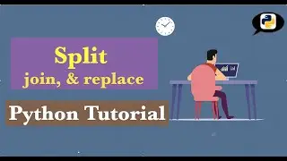 split, join & replace  in Python