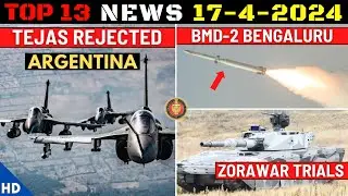 Indian Defence Updates : Argentina Rejects Tejas,Oostende MCMV Offer,Zorawar Trials,BMD-2 Bengaluru