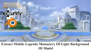 Extract Mobile Legends Monastery of Light Background 3D Model | Unity 3D