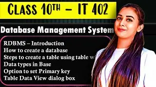 Create and Edit Tables Using Wizard & SQL Commands | Unit-3 DBMS | Class 10 IT 402