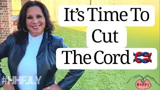 It’s Time To Cut ✂️ The Cord! #HHFJLY HAPPY HEALTHY FIT JUST LIKE YOU