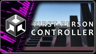 DOWNLOAD Unity Asset - First-Person Controller for Unity