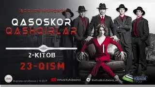Qasoskor qashqirlar 23-qism (o'zbek tilida yangi serial ) \ Қасоскор қашқирлар