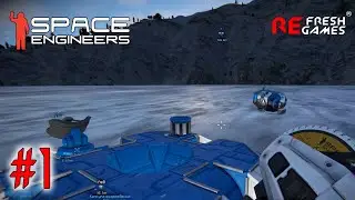 #1 Высадка - Space Engineers 