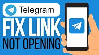 How To Fix Telegram Link Not Opening - Group/Channel/ID Link Not Opening