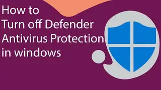 How to Turn off Defender antivirus protection in Windows Security | Virus & Threads Protections