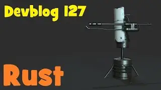 RUST - Devblog 127! Полный обзор!