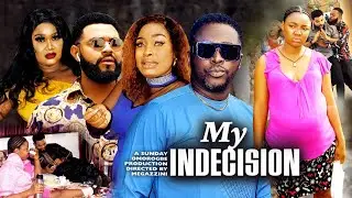 MY INDECISION SEASON 7 ( 2022 NEW MOVIE)ONNY MICHAEL & STEPHEN ODIMGBE Latest Nigerian Movie