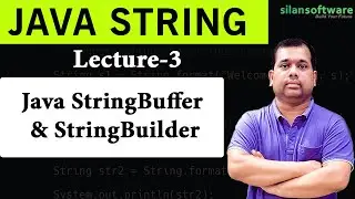 #3. JAVA String Tutorial | Java StringBuffer & StringBuilder | Silan Software | pythontpoint.org