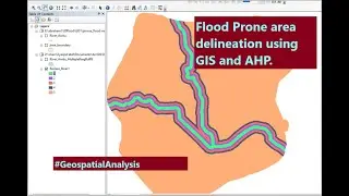 Flood Prone area delineation using GIS and AHP method= Part 2