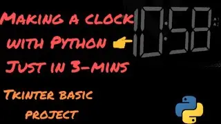 Digital clock in python || Digital clock using tkinter || just in 3-mins