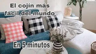 CÓMO HACER UN COJIN  FÁCIL SIN CREMALLERA EN 5 MINUTOS / Renueva tu casa