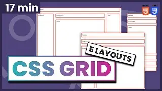 Learn CSS Grid by Building 5 Layouts in 17 Minutes | CSS Grid 2021