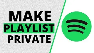 How to Make Spotify Playlist Private